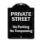 Signmission Designer Series-Private Street No Parking Or Trespassing, 24" x 18", BS-1824-9771 A-DES-BS-1824-9771 - alternate 1